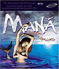 Film: Mana - Suenos Liquidos