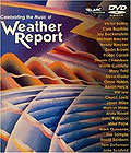 Film: Weather Report - Celebrating The Music Of Weather Report
