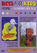 Hits fr Kids - Casper + Schweinchen Dick