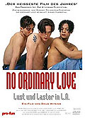 Film: No Ordinary Love - Lust und Laster in L.A.