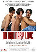 No Ordinary Love - Lust und Laster in L.A.