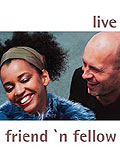 Friend 'n Fellow - Live