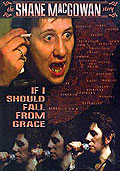 Shane MacGowan - If I Should Fall From Grace