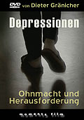 Film: Depressionen - Ohnmacht und Herausforderung