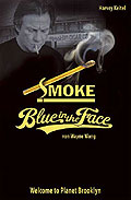 Smoke & Blue in the Face