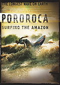 Pororoca - Surfing the Amazon