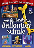 Die fantastische Ballontierschule