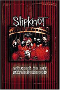 Film: Slipknot - Welcome To Our Neighborhood