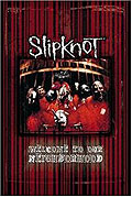 Slipknot - Welcome To Our Neighborhood