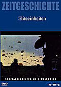 Film: Zeitgeschichte - Spezialeinheiten im Zweiten Weltkrieg: Eliteeinheiten