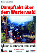 Film: RioGrande-Videothek - Edition Eisenbahn-Romantik - Dampftakt ber dem Westerwald