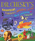 Film: Dr. Chesky's Magnificent, Fabulous, Absurd & Insane Musical 5.1 Surround Show