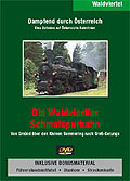 Film: Dampfend durch Österreich: Die Waldviertler Schmalspurbahn
