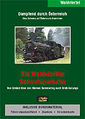 Dampfend durch sterreich: Die Waldviertler Schmalspurbahn