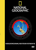 National Geographic - Herausforderung Abenteuer-Fotografie