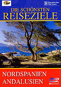 Die schnsten Reiseziele - Nordspanien / Andalusien