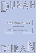 Film: Duran Duran - Sing Blue Silver