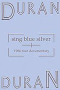 Duran Duran - Sing Blue Silver