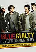 Blue - Guilty - Live from Wembley