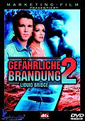 Film: Gefhrliche Brandung 2 - Liquid Bridge