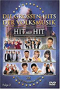 Die grossen Hits der Volksmusik: Hit auf Hit - Folge 2