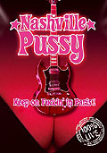 Nashville Pussy - Keep on Fuckin' in Paris