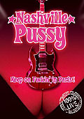 Film: Nashville Pussy - Keep on Fuckin' in Paris