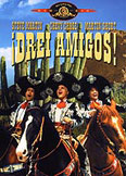 Film: Drei Amigos