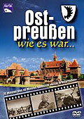 Ost-Preuen wie es war