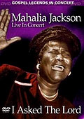 Mahalia Jackson - I Asked the Lord