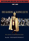 Deutschland vor dem Ersten Weltkrieg: Des Kaisers kleinen Leute