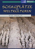 Schaupltze der Weltkulturen - Teil 2: Xi'An-Chang'An