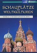 Schaupltze der Weltkulturen - Teil 9: Moskau