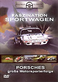 Film: Faszination Sportwagen - Porsches groe Motorsporterfolge