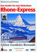 Film: RioGrande-Videothek - Edition Eisenbahn-Romantik - Rhone-Express