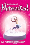 Matthew Bourne's Nutcracker!