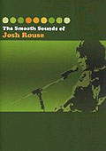 Josh Rouse - The Smooth Sounds of Josh Rouse