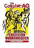 Die Couplet AG - Endstation Wurmannsquick