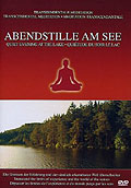 Film: Abendstille am See - Transzendentale Meditation