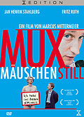 Film: Muxmuschenstill