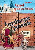 Augsburger Puppenkiste - Urmel spielt im Schloss