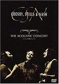 Film: Crosby, Stills & Nash - The Acoustic Concert