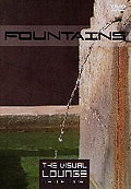The Visual Lounge - Fountains
