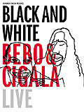 Bebo & Cigala: Black and White - Bebo & Cigala LIVE