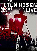 Die Toten Hosen - Rock am Ring 2004 - LIVE