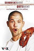 Film: Schmeckt nicht, gibt's nicht: Cool kochen mit Tim Mlzer