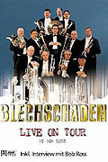 Blechschaden: Live on Tour