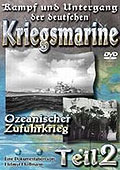 Film: Kampf und Untergang der deutschen Kriegsmarine - Teil 2