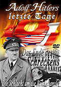 Film: Adolf Hitlers letzte Tage: Die Schlacht um die Reichskanzlei