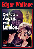 Edgar Wallace - Die toten Augen von London